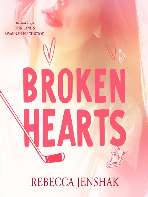 Title details for Broken Hearts by Rebecca Jenshak - Available